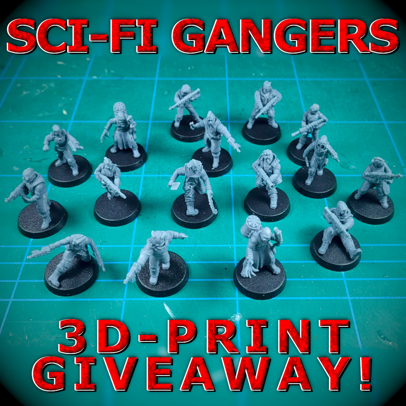 28mm Sci-fi Gangers - 3D Printed Example Miniatures Giveaway!